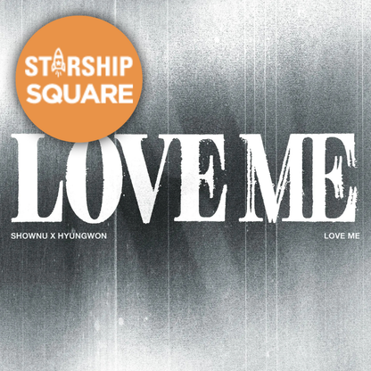 (PREVENTA) SHOWNU X HYUNGWON (MONSTA X) - EP [LOVE ME] + STARSHIP SQUARE GIFT