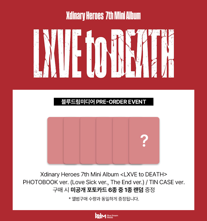 (PREVENTA) Xdinary Heroes - 7th Mini Album [LXVE to DEATH] + BDM GIFT